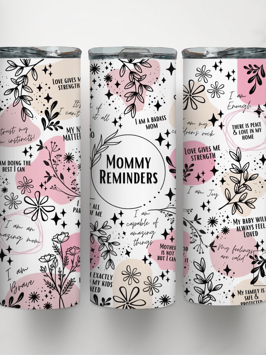 Mommy Reminders Tumbler