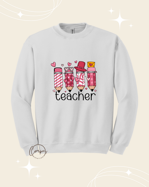 Teacher valentine pencil Sweatshirt