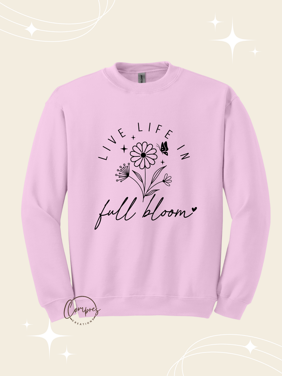 Live life in full bloom